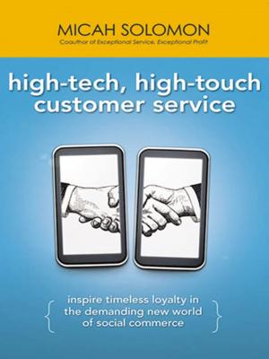Cover of the book High-Tech, High-Touch Customer Service by Shoya Zichy, Ann Bidou