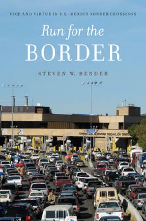 Cover of the book Run for the Border by Bill Ong Hing