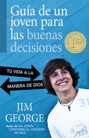 Cover of the book Guía de un joven para las buenas decisiones by John MacArthur