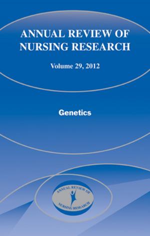 Cover of the book Annual Review of Nursing Research, Volume 29, 2012 by Patricia Kennedy, RN, CNP, MSCN
