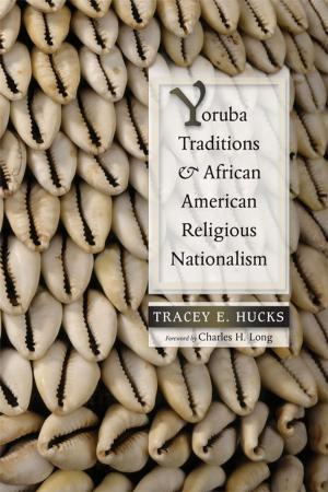 Cover of the book Yoruba Traditions and African American Religious Nationalism by Deborah L. Duvall