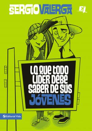 Cover of the book Lo que todo líder debe saber de sus jóvenes by Lucas Leys