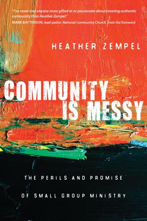 Cover of the book Community Is Messy by John Teter
