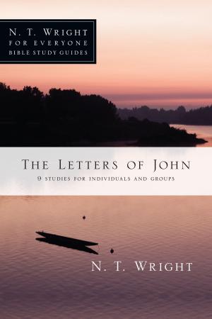 Cover of the book The Letters of John by Alister McGrath