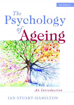 Cover of the book The Psychology of Ageing by Ray Samuriwo, Stephen Pattison, Andrew Todd, Ben Hannigan
