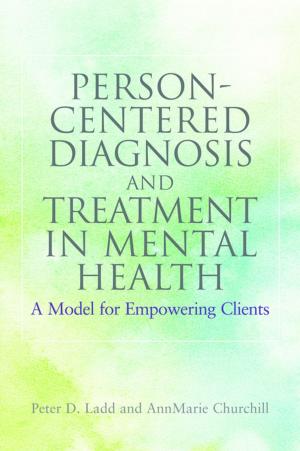 Cover of the book Person-Centered Diagnosis and Treatment in Mental Health by Aafke Scharloo, Simone Ebbers-Mennink, Martine Spijker-van Spijker-van Vuren