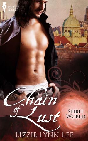 Cover of the book Chain of Lust by A.J. Llewellyn