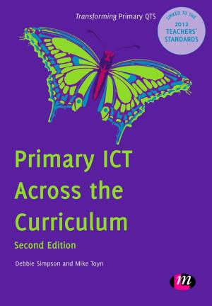 Cover of the book Primary ICT Across the Curriculum by Joel Vos, Ron Roberts, Dr. James Davies