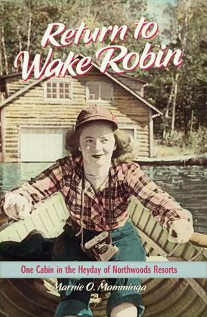 Cover of the book Return to Wake Robin by John P. Kaminski