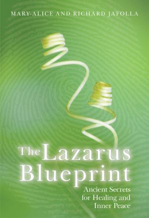 Cover of the book The Lazarus Blueprint by Charles Fillmore
