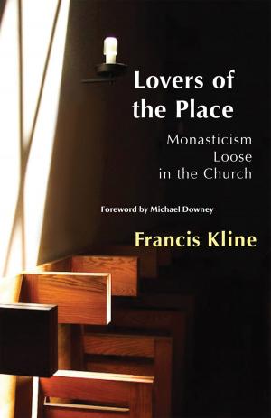 Cover of the book Lovers of the Place by Catherine Vincie RSHM, PhD