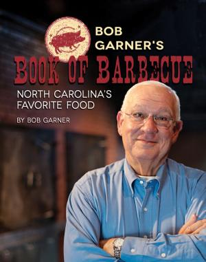 Cover of the book Bob Garner's Book of Barbeque by Randy Russell, Janet Barnett