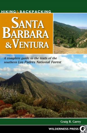 Cover of Hiking and Backpacking Santa Barbara and Ventura