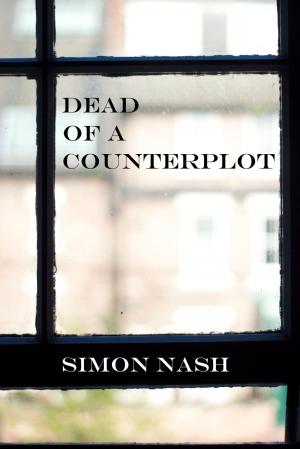 Cover of the book Dead of a Counterplot by Michael P. Clutton