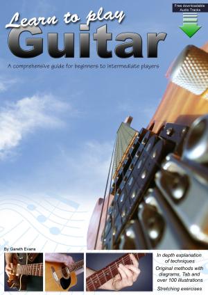 Cover of the book Learn to Play Guitar by Gareth Evans