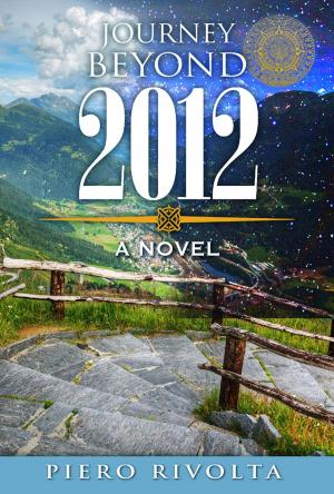 Cover of the book Journey Beyond 2012 by Robert W. Katz