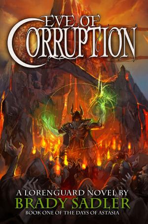 Cover of the book Eve of Corruption by Tanith Lee, Chris Butler, Deborah Jay, Paul Laville, Liz Williams, Colin P Davies, Stephen Gaskell, Carmelo Rafala, Cherith Baldry