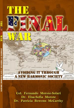 Cover of the book The Final War by Alethea Kenney, B. S., D. Vet. Hom