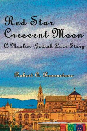 Cover of Red Star, Crescent Moon: A Muslim-Jewish Love Story