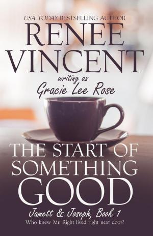 Book cover of The Start of Something Good