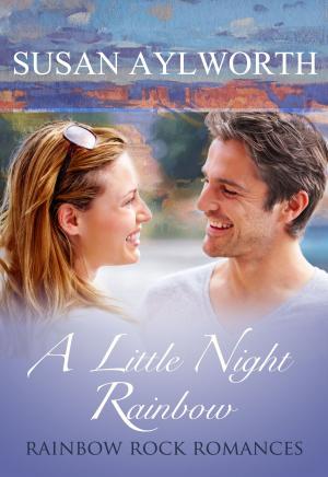 Cover of the book A Little Night Rainbow by Brooke Kinsley