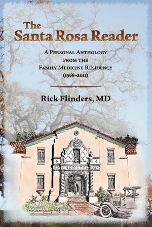 Book cover of The Santa Rosa Reader: A Personal Anthology from the Family Medicine Residency