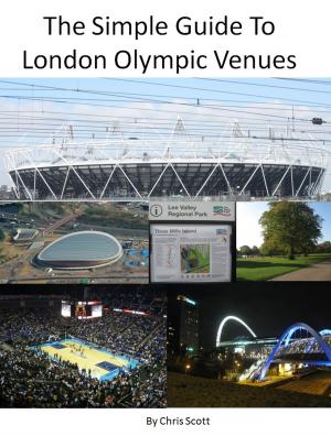 Book cover of The Simple Guide To London Olympic Venues