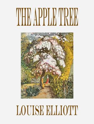 Cover of the book The Apple Tree by Grant J Venables