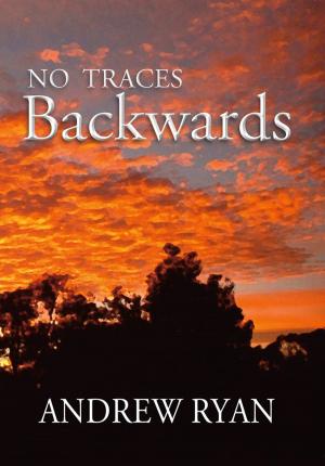 Cover of the book No Traces Backwards by Robert James Tootell