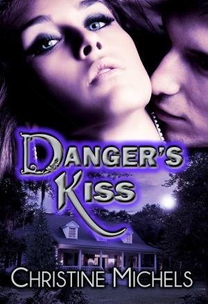 Book cover of Danger's Kiss - Contemporary Romantic Suspense