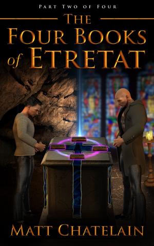 Book cover of The Four Books of Etretat: Part Two of Four