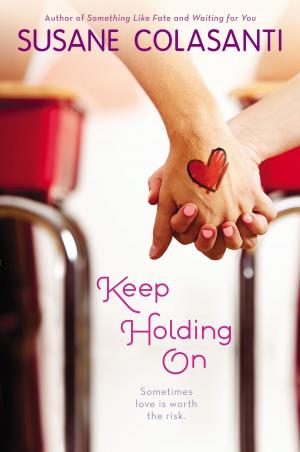 Cover of the book Keep Holding On by Matt de la Peña