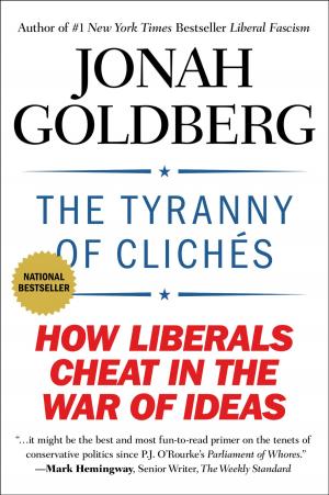 Cover of the book The Tyranny of Clichés by David Ebershoff