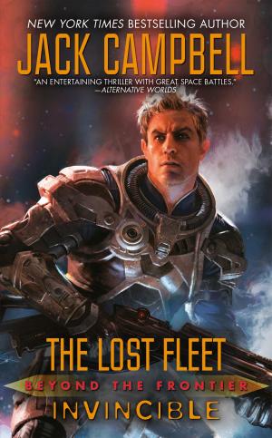 Cover of the book Lost Fleet: Beyond the Frontier: Invincible by Liza Gyllenhaal