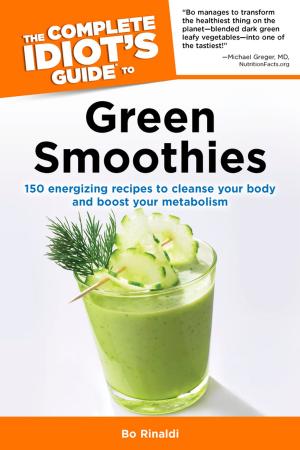 Book cover of The Complete Idiot's Guide to Green Smoothies