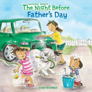 Cover of the book The Night Before Father's Day by Jim Gigliotti, Who HQ