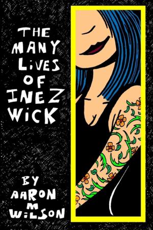Book cover of The Many Lives of Inez Wick