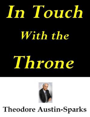 Cover of the book In Touch With the Throne by Dr Hafiz Shahid Amin