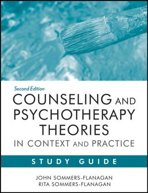 Cover of the book Counseling and Psychotherapy Theories in Context and Practice Study Guide by Ann Lieberman, Susan Hanson, Janet Gless