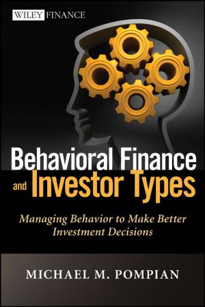 Cover of the book Behavioral Finance and Investor Types by Manabu Fukushima, Andrew Gyekenyesi