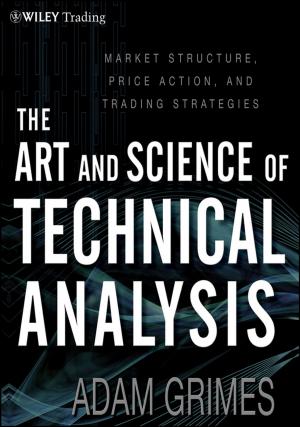 Cover of the book The Art and Science of Technical Analysis by Molefi Kete Asante