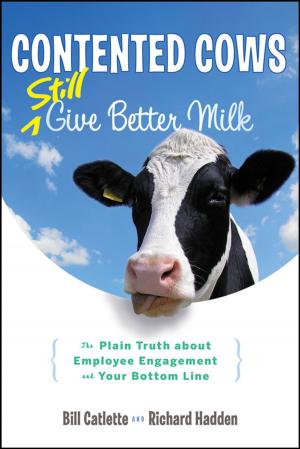 Book cover of Contented Cows Still Give Better Milk, Revised and Expanded
