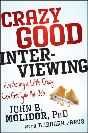 Cover of the book Crazy Good Interviewing by Andy Bird, Mhairi McEwan