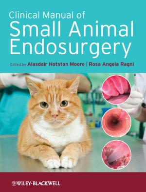 Cover of the book Clinical Manual of Small Animal Endosurgery by Sasha Abraham, Kunal Kulkarni, Rashmi Madhu, Drew Provan