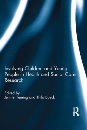 Cover of the book Involving Children and Young People in Health and Social Care Research by Alan Hutchinson