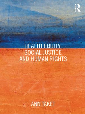 Cover of the book Health Equity, Social Justice and Human Rights by J. Carl Ficarrotta