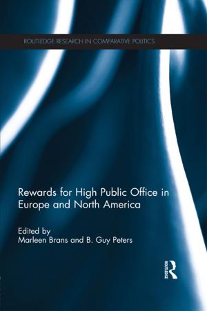 Cover of the book Rewards for High Public Office in Europe and North America by Brian Charles DiPalma