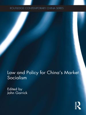 Cover of the book Law and Policy for China's Market Socialism by Eia Asen, Dave Tomson, Venetia Young, Peter Tomson