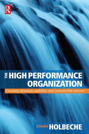 Cover of the book The High Performance Organization by Anne-Marie Broudehoux