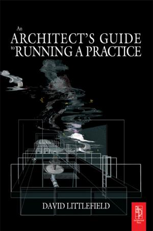 Cover of the book The Architect's Guide to Running a Practice by Mardelle McCuskey Shepley